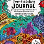 Fun Schooling Journal For Christian Families