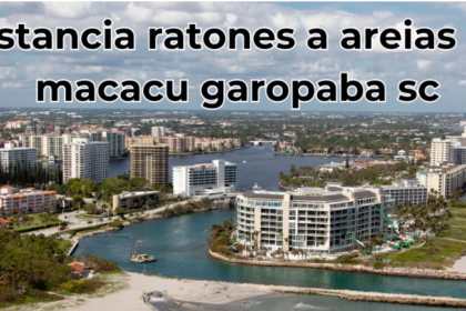 Distancia Ratones a Areias de Macacu Garopaba SC